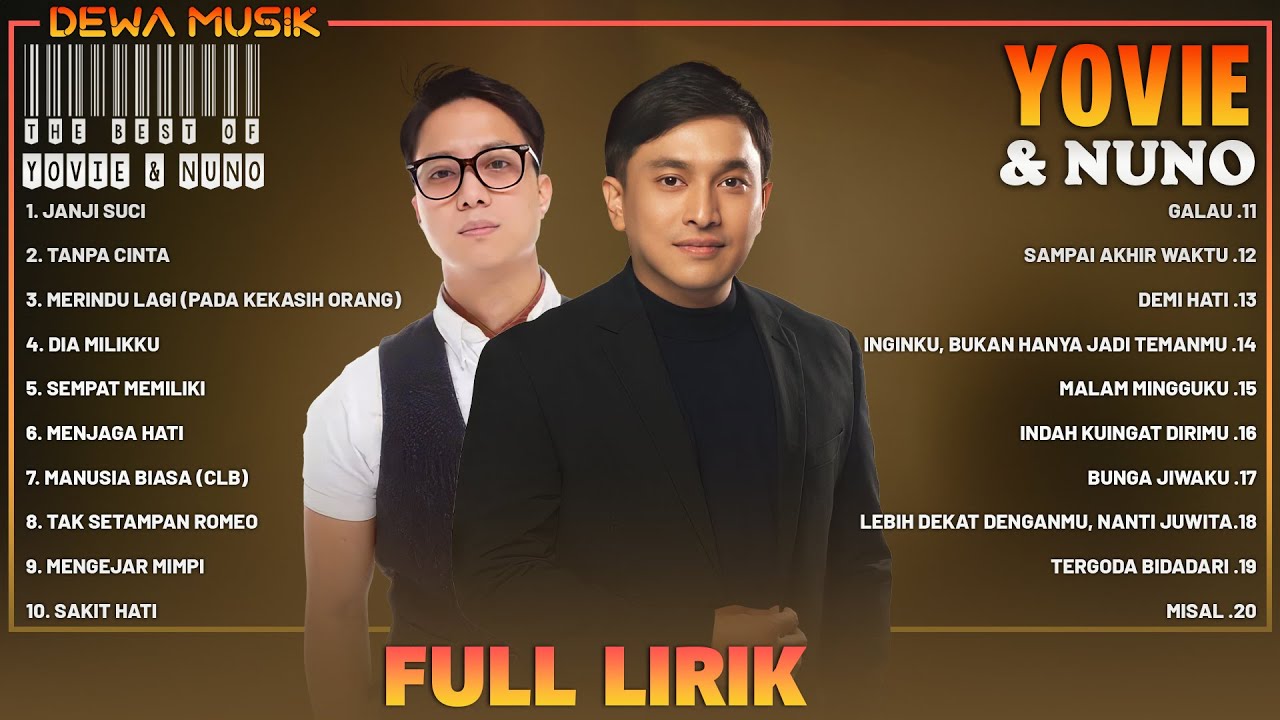 Yovie & Nuno Full Album Lirik ~ Kumpulan Lagu Terbaik Yovie & Nuno ~ Pop 2000an Indonesia Terpopuler