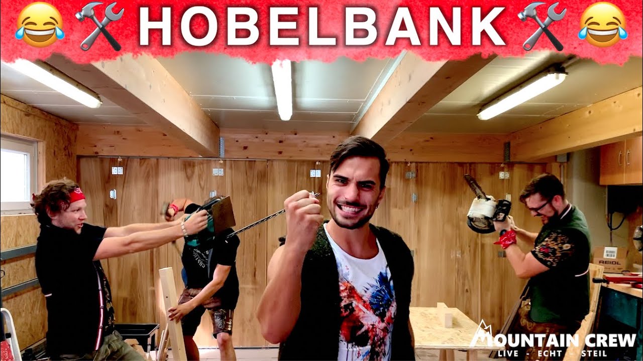 Hobelbank Lied - Is des ned die Hobelbank? - MOUNTAIN CREW
