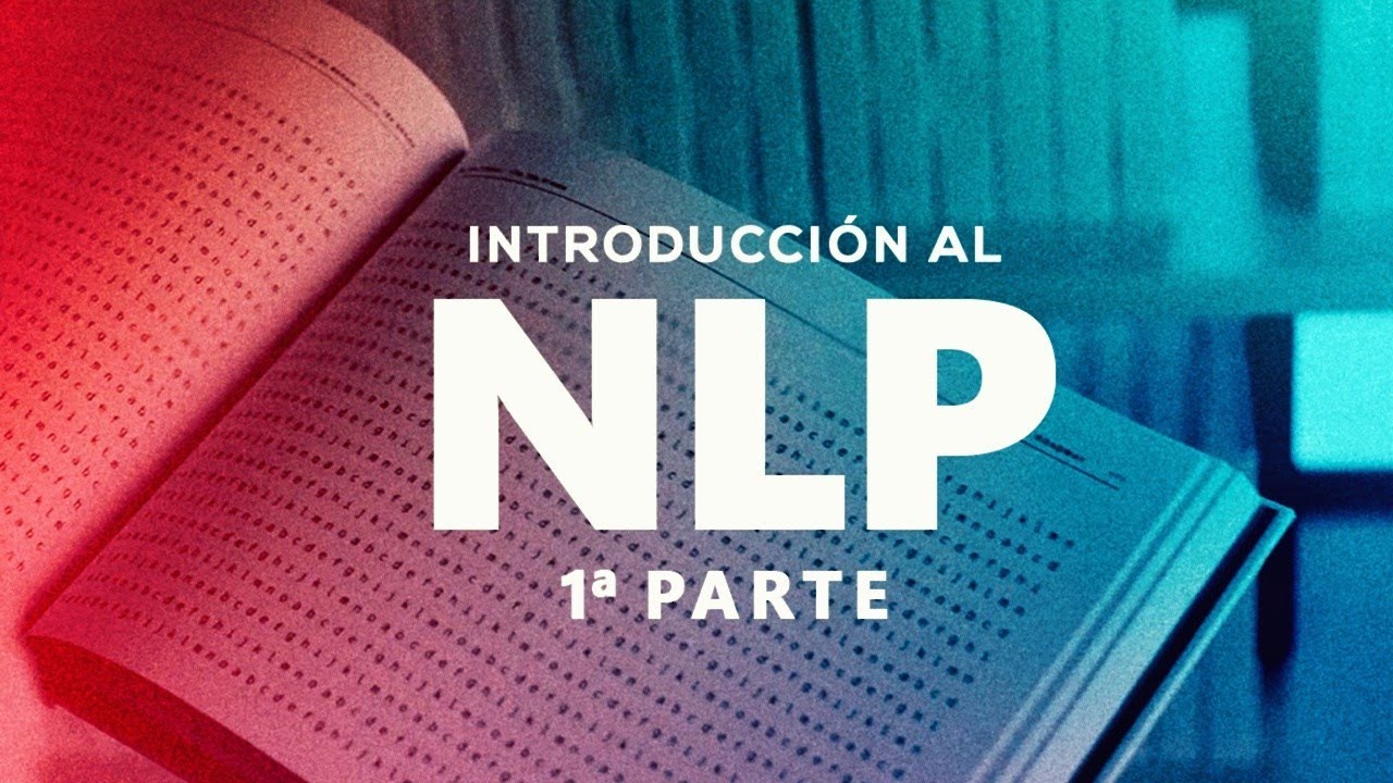 🔴 INTRO al Natural Language Processing (NLP) #1 - ¡De PALABRAS a VECTORES!