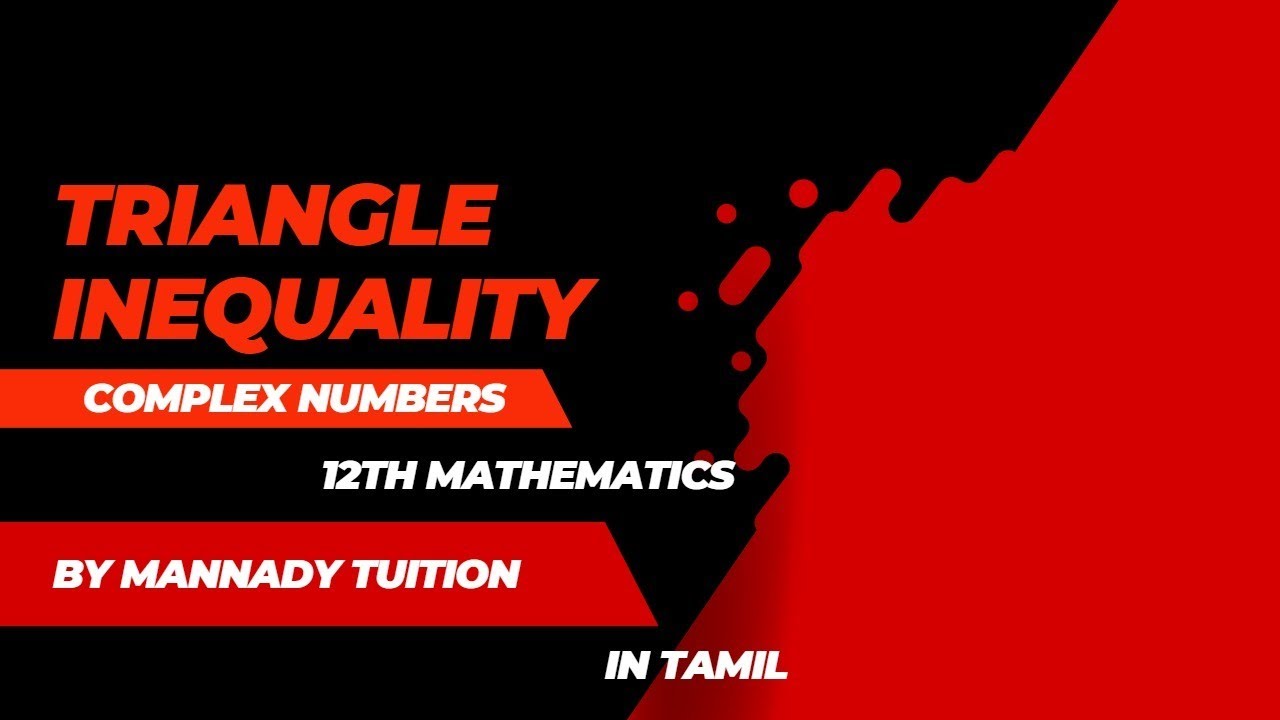 Triangle inequality||Complex number||tamil||easy way to understand||with examples||ncert||class12
