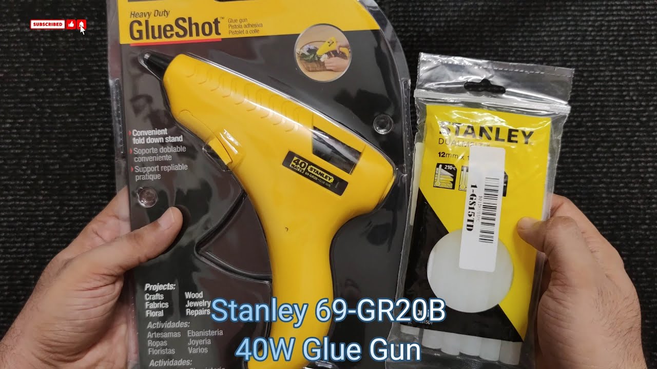 Stanley Glue Gun 69-GR20B 40W | Stanley Glue Stick 1-GS15DT | Unboxing and Review
