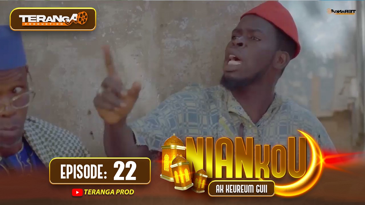 NIANKOU AK KEUREUM GUI - RAMADAN 2026 - ÉPISODE 22 - RMB