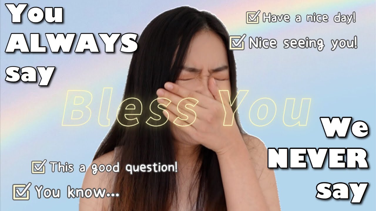 Things that you ALWAYS say but we NEVER say. - Learn Real Chinese - Cultural difference