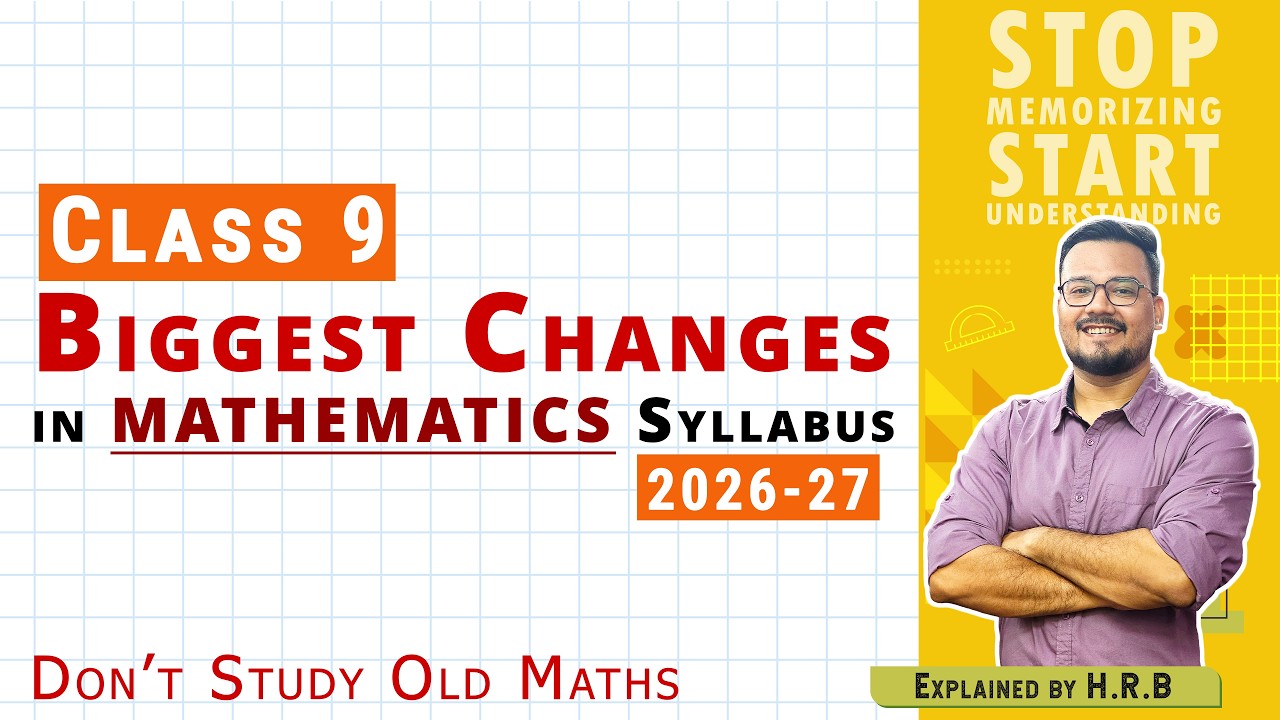 Class 9 Maths Updated Syllabus 2026-27 | Major Changes You MUST Know | Old vs New Comparison