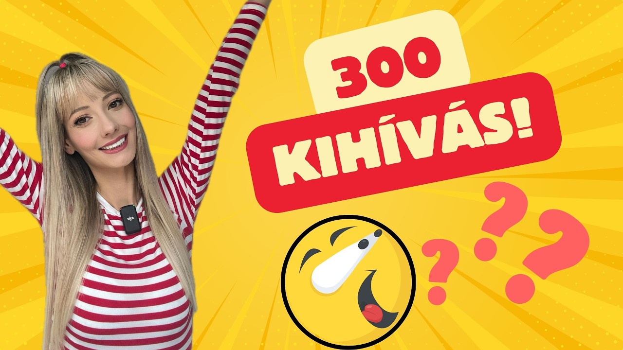 24ÓRA KIHÍVÁS 🔥300🔥