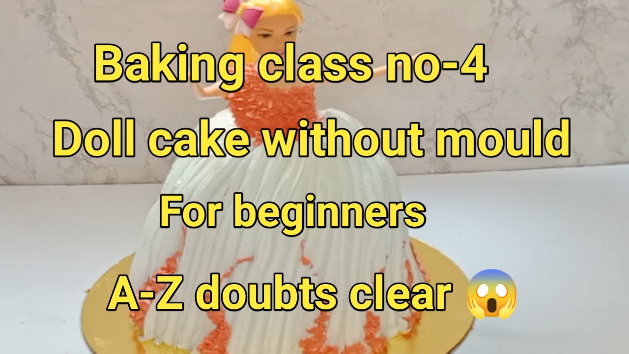 Baking class no-4 Doll cake without mould for beginners 😱