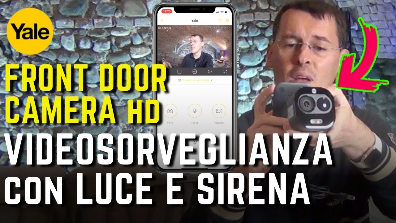 TELECAMERA WIFI VIDEOSORVEGLIANZA ESTERNO CON LUCE e SIRENA recensione YALE FRONT DOOR
