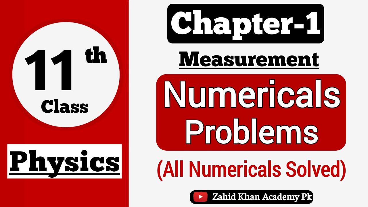 Class 11 Physics Numericals Chapter 1 | 11th Class Physics Chapter 1 Numericals Measurements FBISE