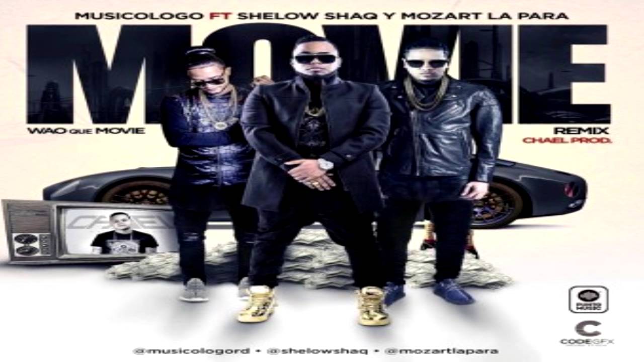 Mozart La Para ft. Musicologo & Shelow Shaq &ndash; Wao Que Movie Remix