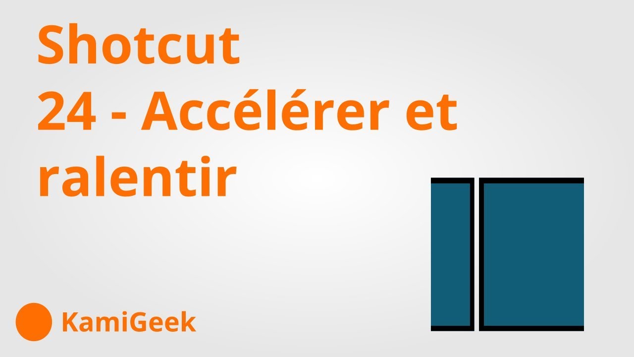 Serie tuto shotcut : 24 - Accélérer et ralentir