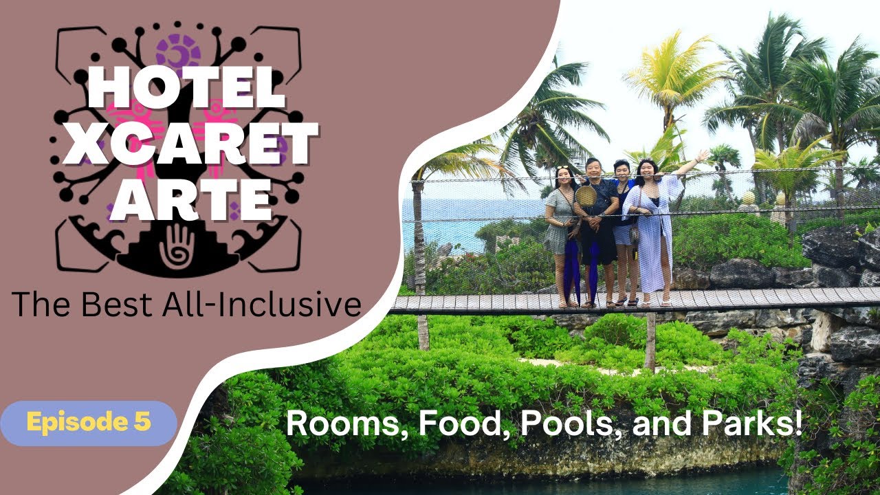 Hotel Xcaret Arte, Review: The Best All-Inclusive in Cancun, Mexico!