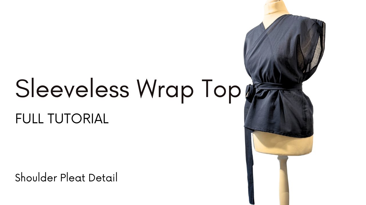DIY Sleeveless Wrap Top Tutorial | Chic Shoulder Pleats & Easy Wrap Design (Cotton Voile)