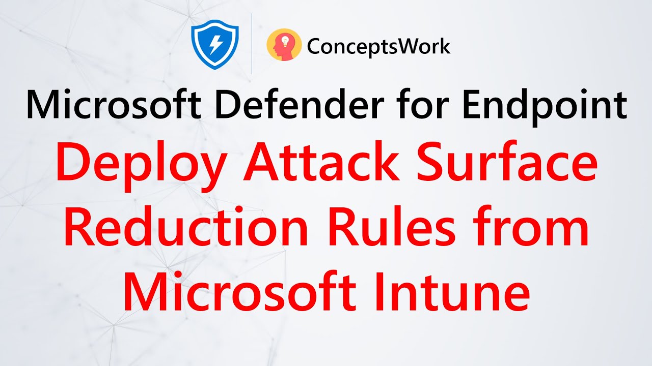 Deploy Attack Surface Reduction Rules from Microsoft Intune