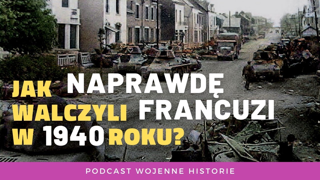 Czy słaba armia francuska w kampanii 1940 roku to tylko mit?