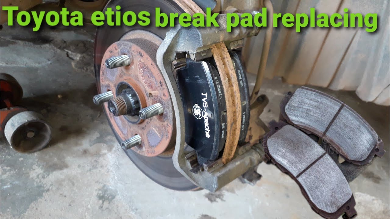 Toyota etios break pad replacement procedure