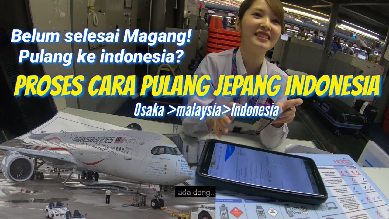 MASIH MAGANG DIJEPANG PULANG KE INDONESIA！？