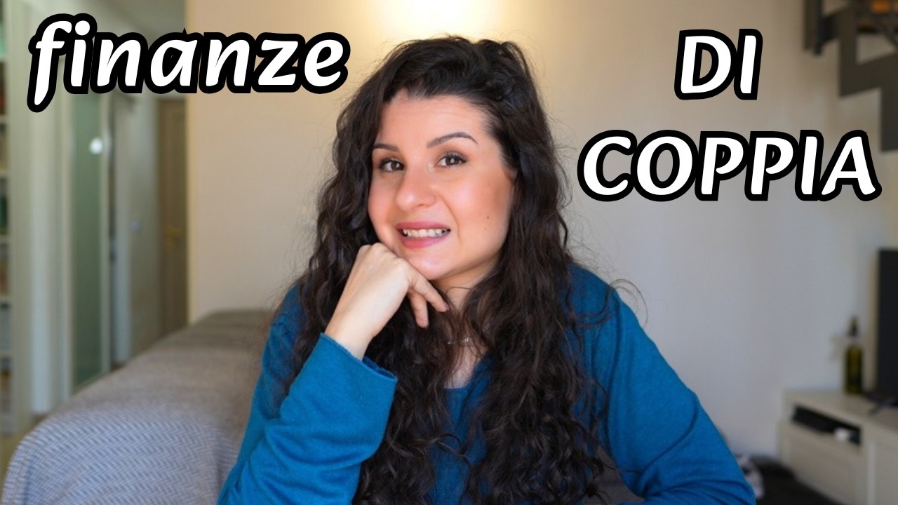 💰 FINANZE di COPPIA EQUE - I vostri commenti e le mie idee