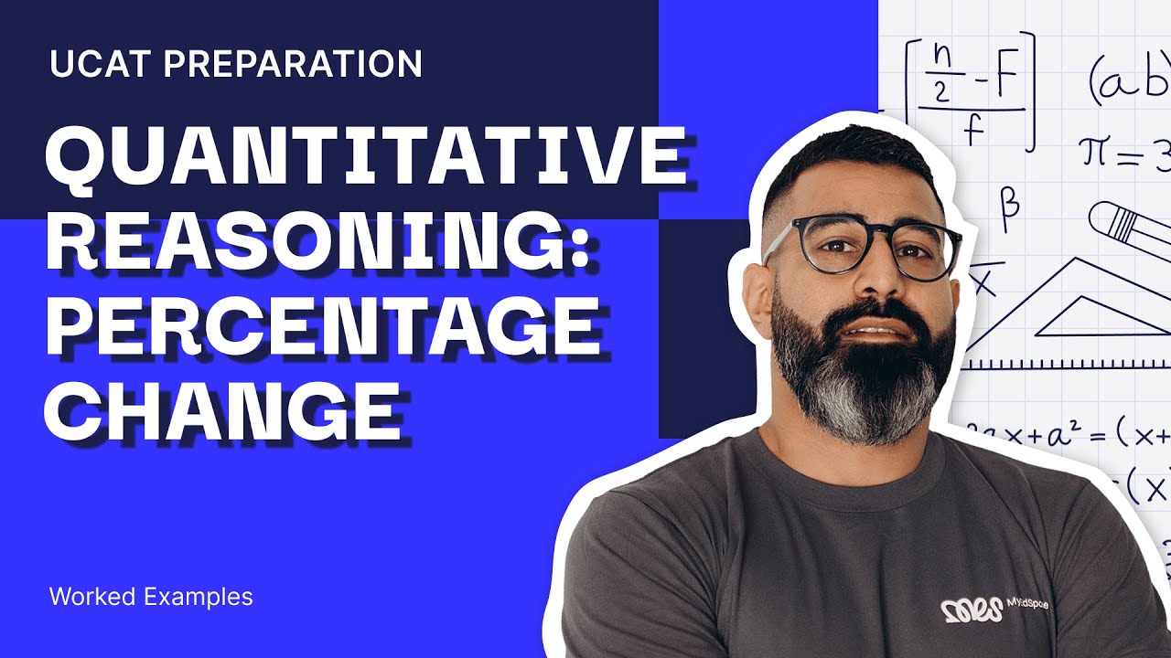 Quantitative Reasoning: Percentage Change Worked Examples | UCAT Preparation