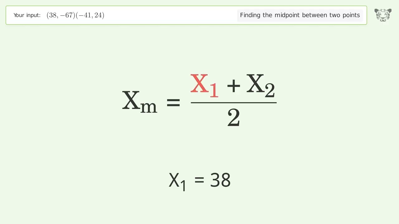 Find the midpoint between two points p1 (38,-67) and p2 (-41,24): Step-by-Step Video Solution