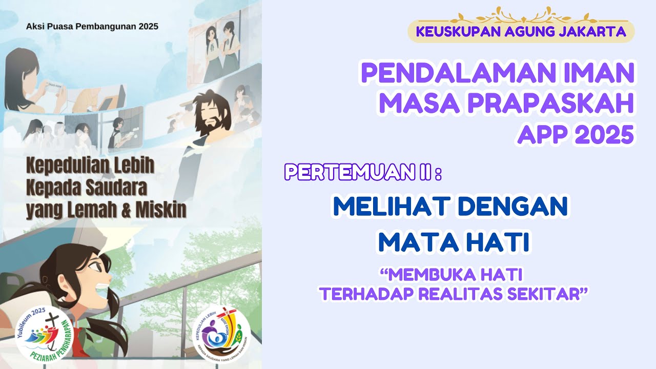 Pertemuan 2 PENDALAMAN APP 2025 Masa Prapaskah - Keuskupan Agung Jakarta || Markus 10:46-52
