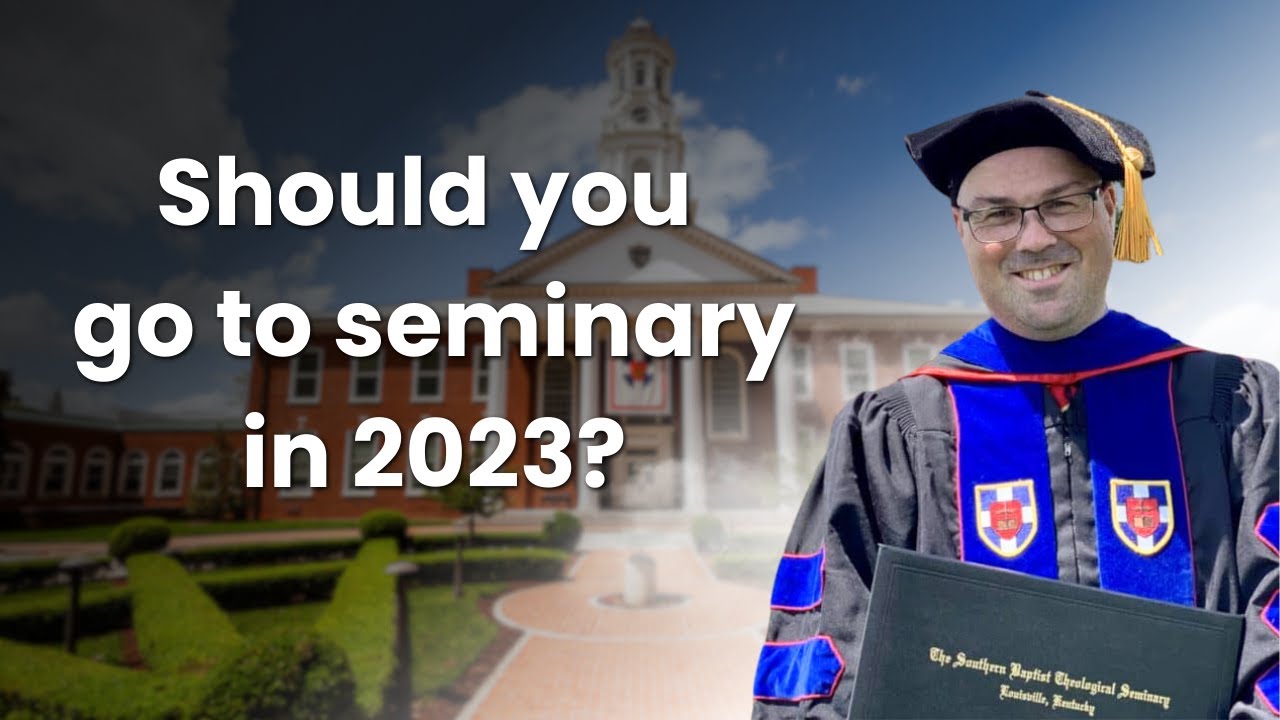 Should you go to Seminary?