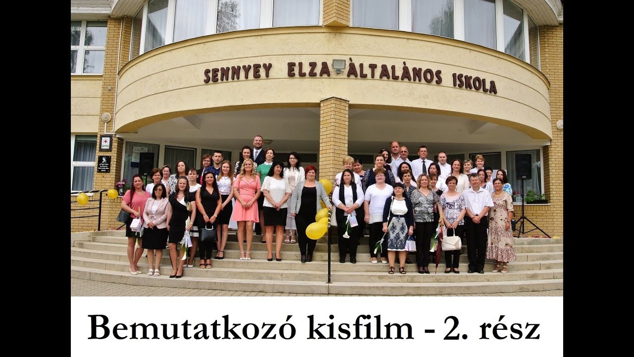 Sennyey Elza Általános Iskola bemutatkozó kisfilm - 2. rész