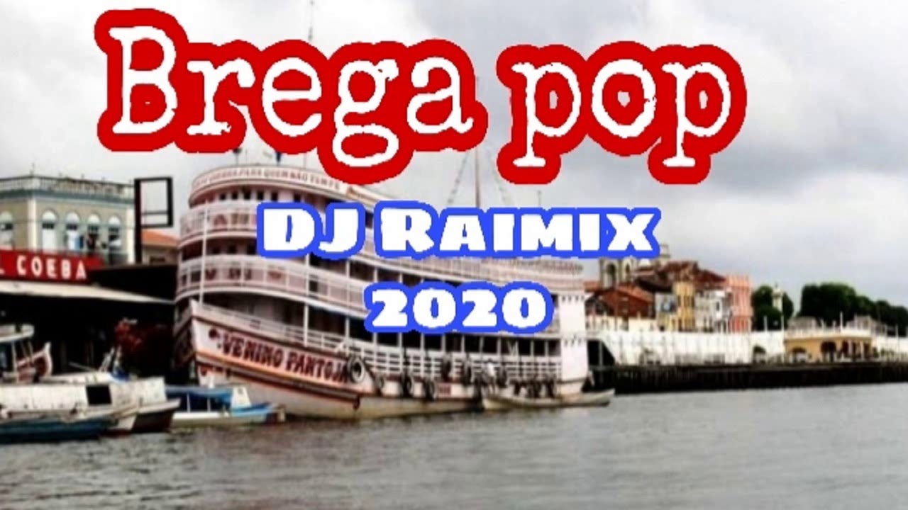 BREGA POP-DJ RAIMIX 2020