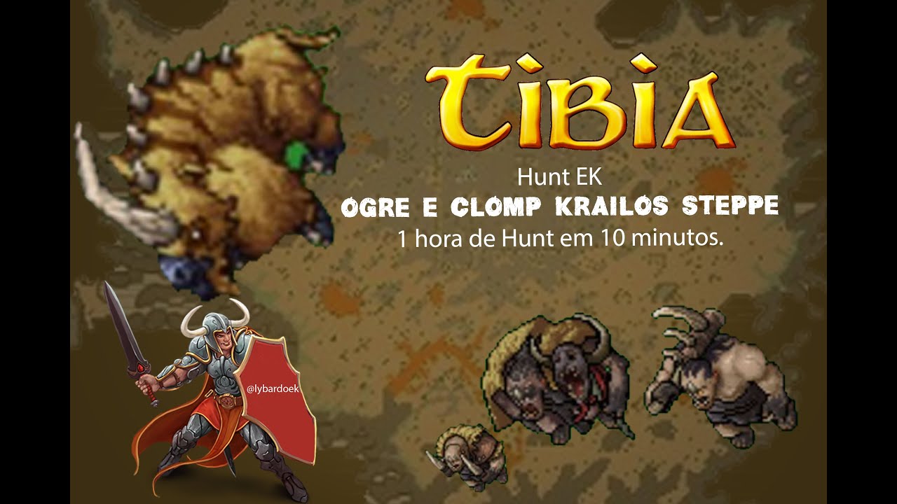 Hunt EK Ogre e Clomp Krailos Steppe, 1 hora de Hunt em 10 minutos.