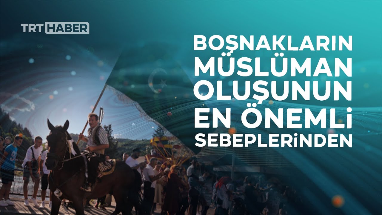 Bosna Hersek’te 512'nci Ayvaz Dede Şenlikleri
