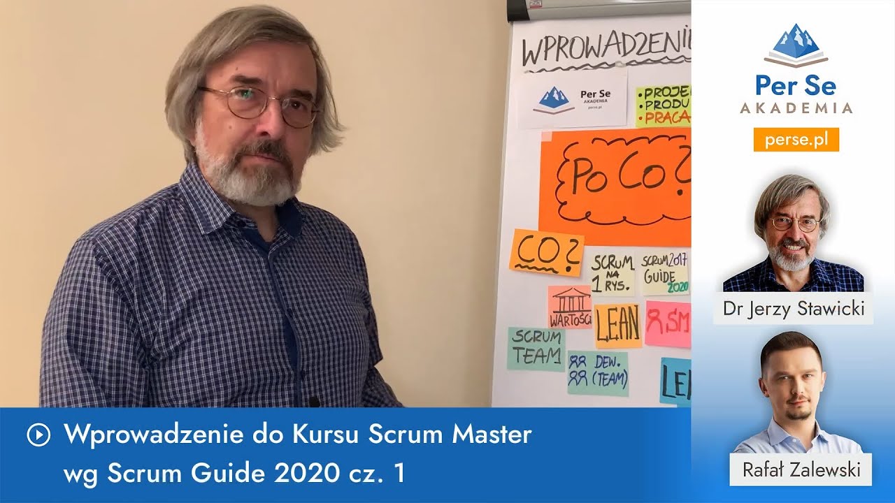 Lekcja 01 Wprowadzenie do Kursu Scrum Master wg Scrum Guide 2020 cz  1