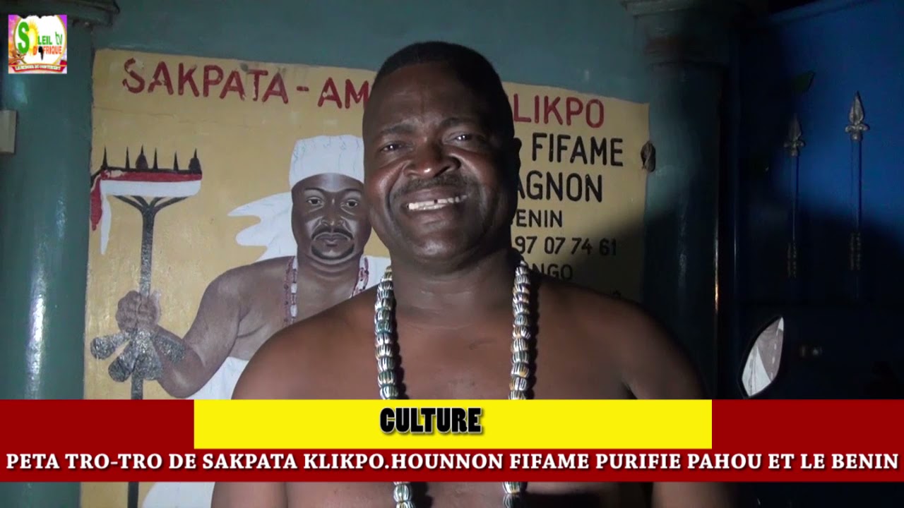 SAKPATA KLIKPO LES MYSTERES DE PURIFICATION ET DE PROTECTION AU BENIN.