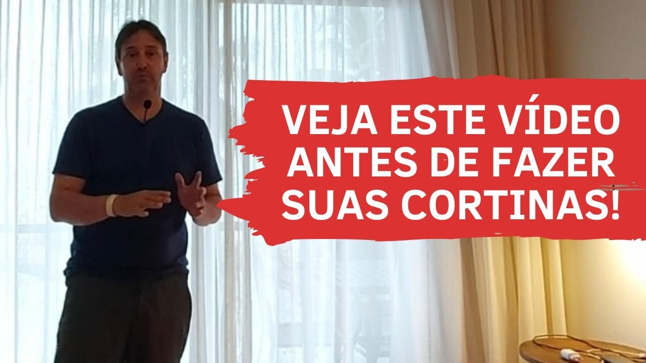 Dicas importantes para sua Cortina.