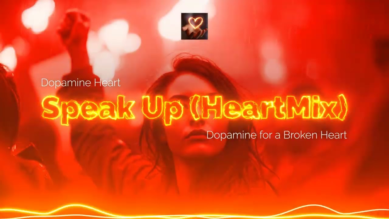 Dopamine Heart - Speak Up (HeartMix)