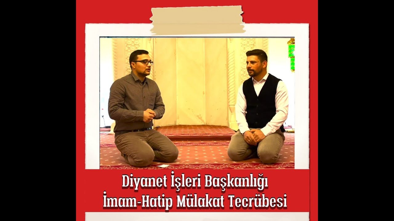 DİB İmamlık Mülakat Tecrübesi