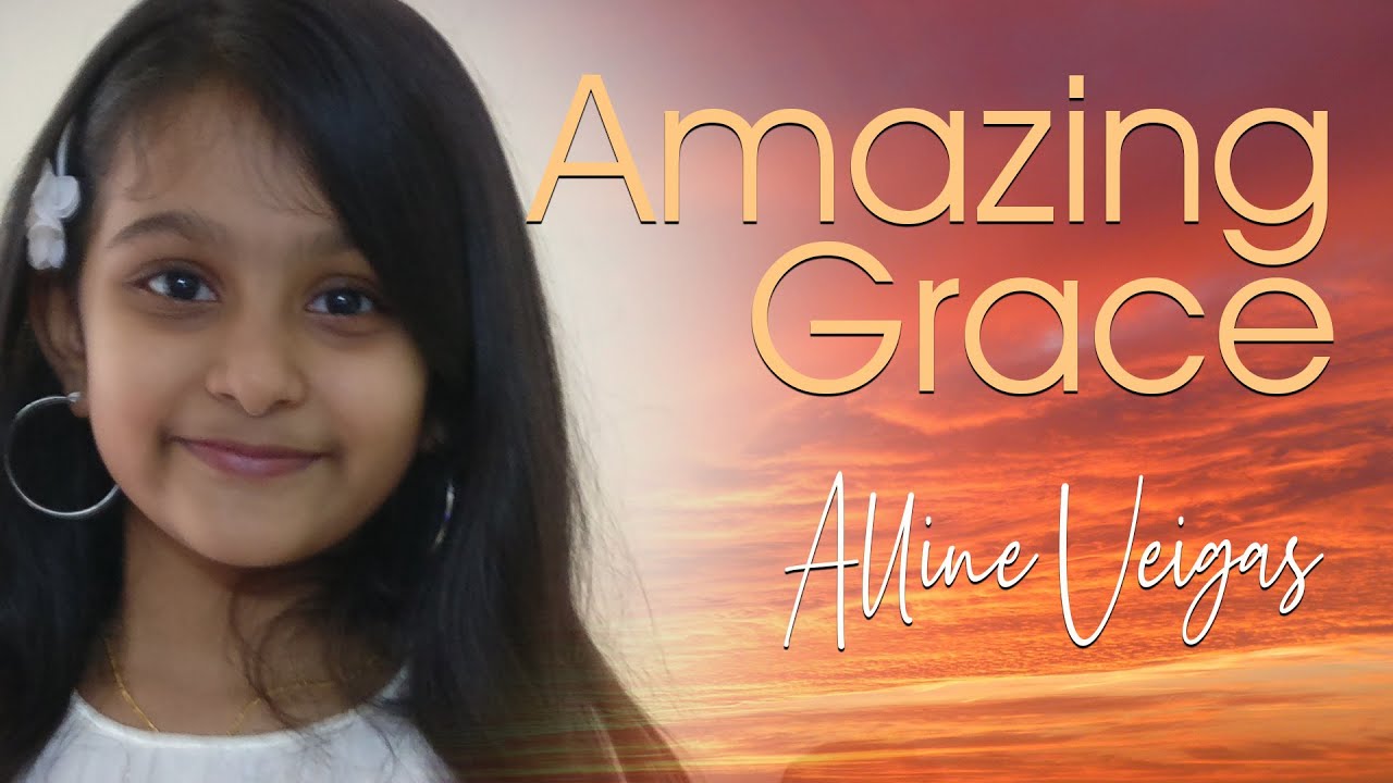 AMAZING GRACE | LYRICS | Cover : Alline Veigas
