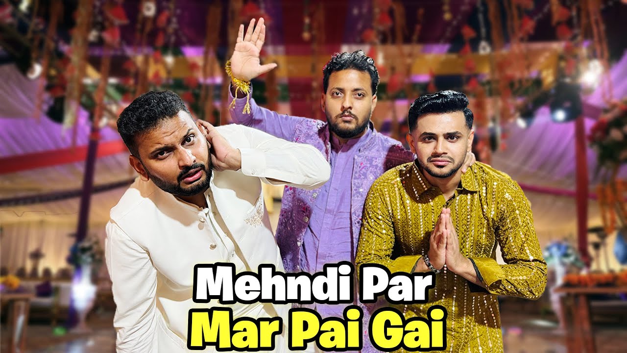 Dulhe Se Thapar Kisko Para? || Mehndi Night 😍