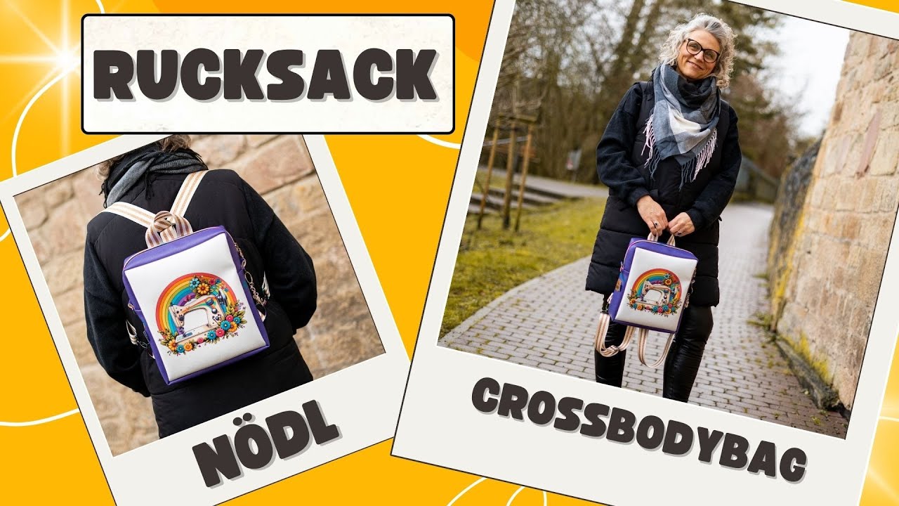 Rucksack und Crossbodybag NÖDL nähen / Schritt für Schritt Anleitung / VERLOSUNG