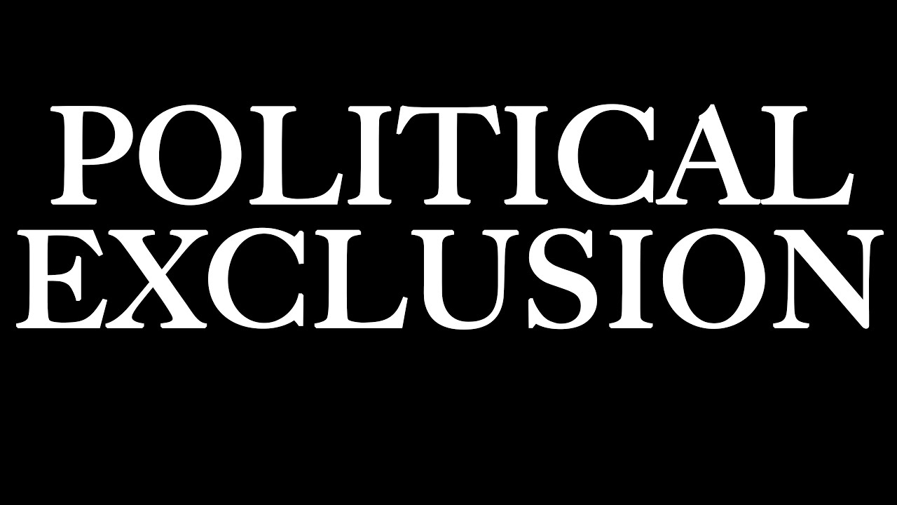 Political Exclusion