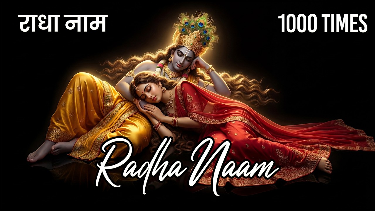 The POWER of Radha Naam 1000 Times Chanting for Inner Peace