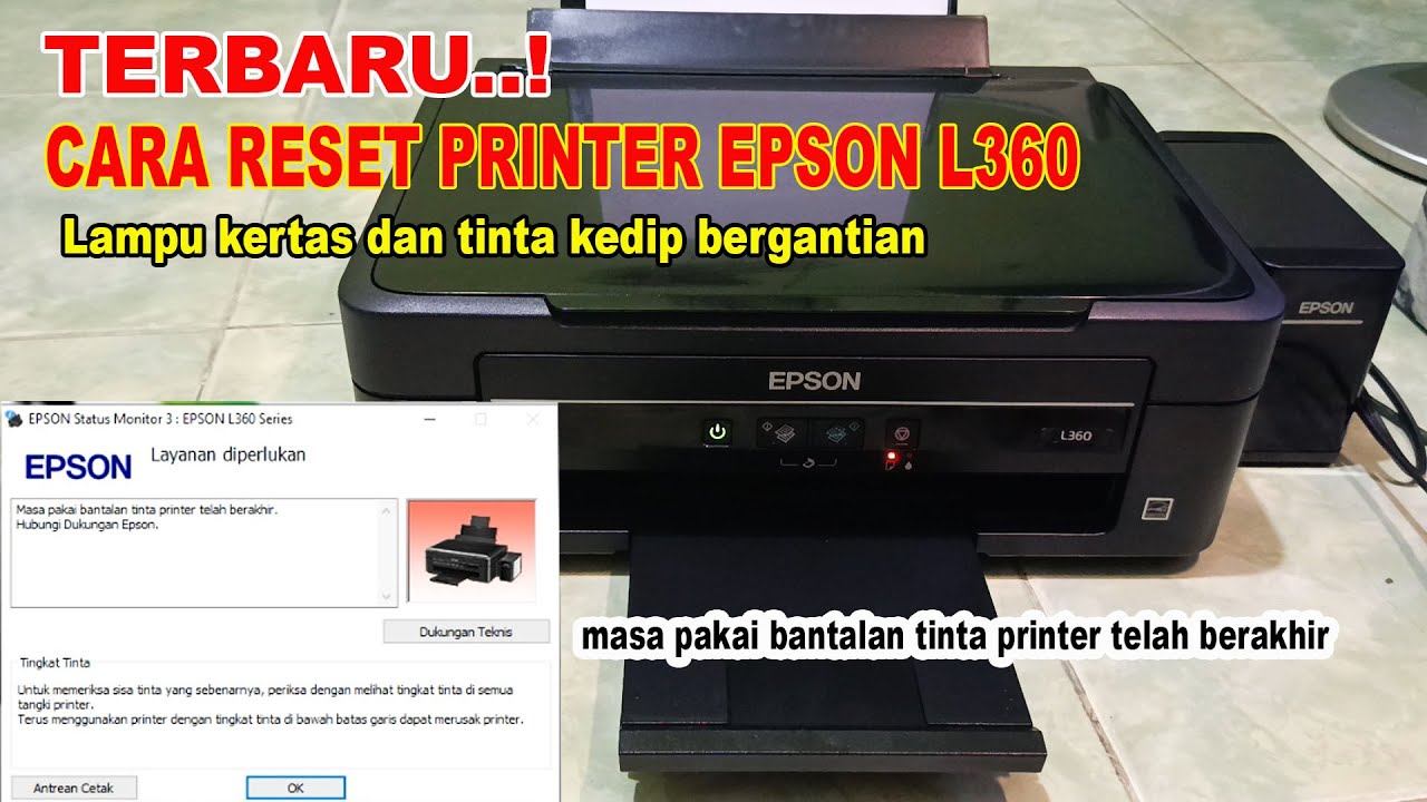 CARA RESET PRINTER EPSON L360 TERBARU || LAMPU KERTAS DAN TINTA KEDIP BERGANTIAN