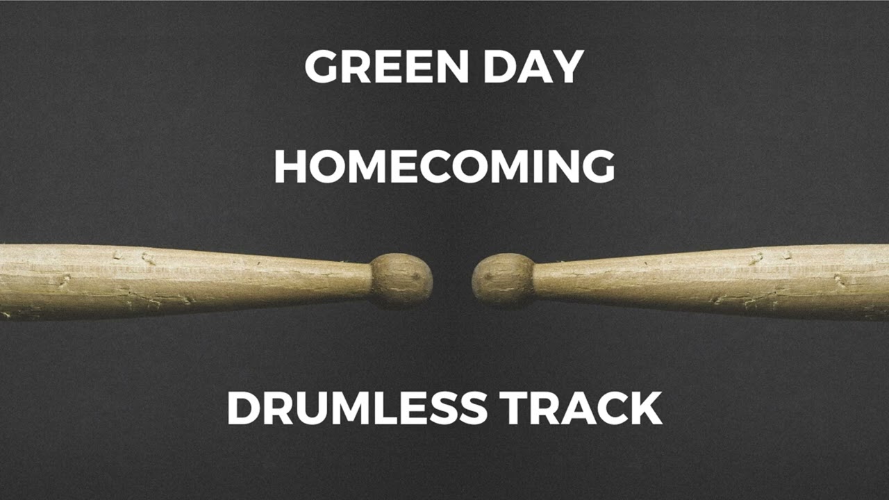 Green Day - Homecoming (drumless)