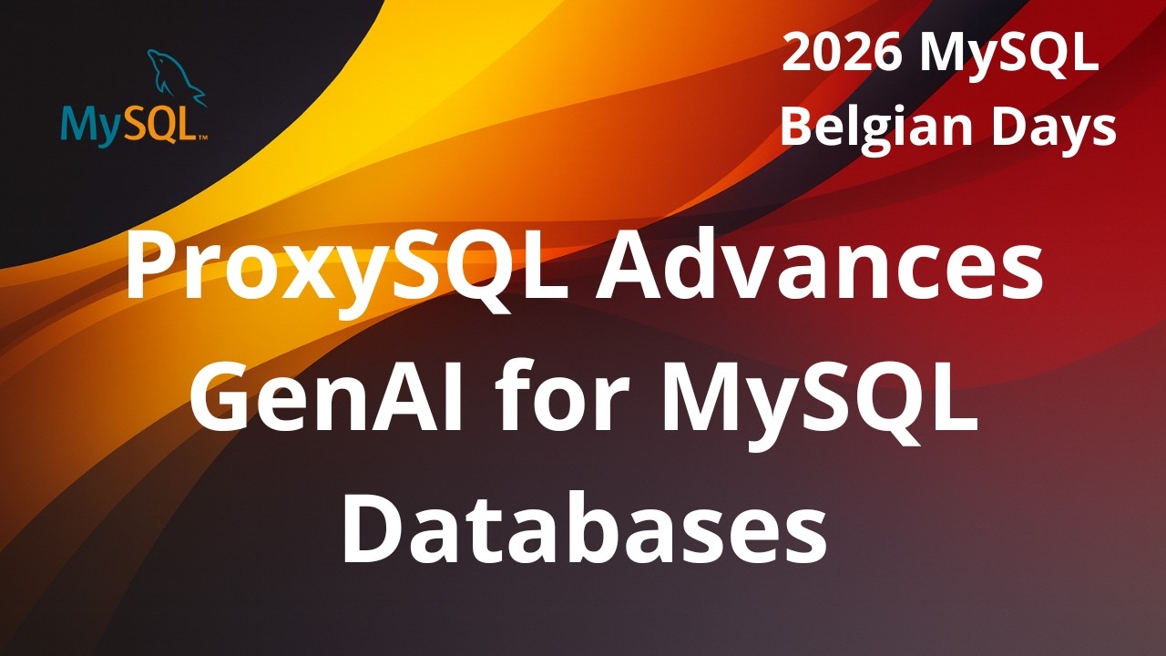 Bringing GenAI to Every MySQL Instance: Insights from ProxySQL