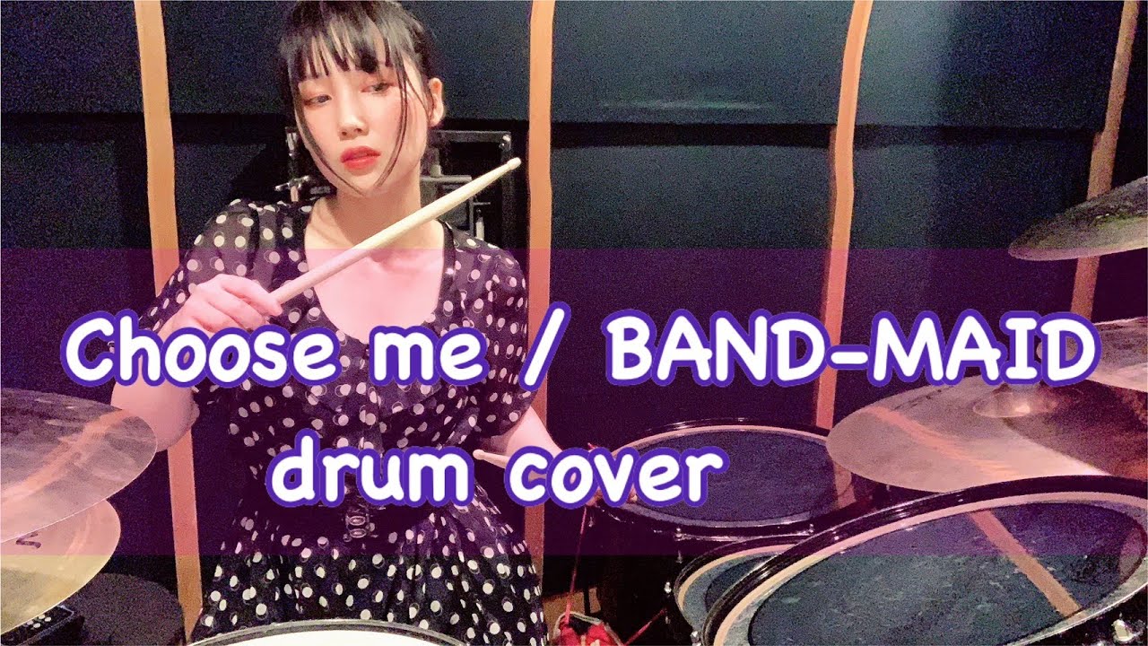 【Drum Cover】Choose me / BAND-MAID【叩いてみた】