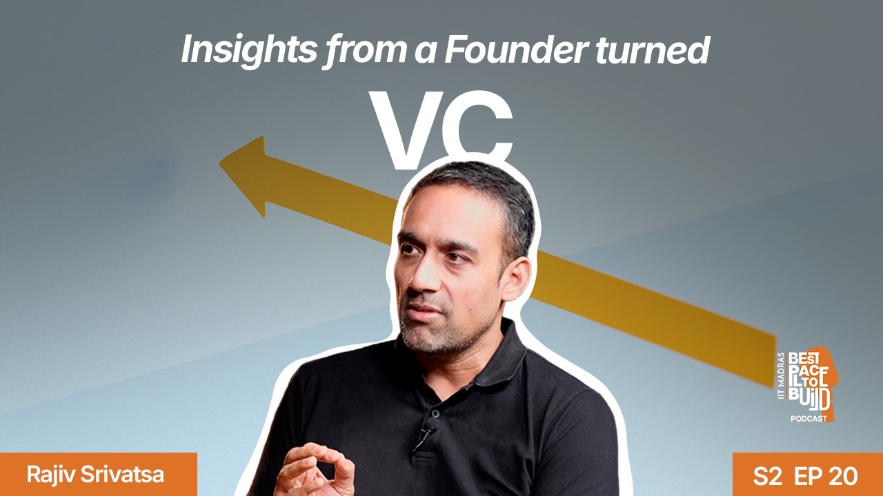 From Urban Ladder to Antler India: Insights from a Founder turned VC | Rajiv Srivatsa | BP2B S2E20