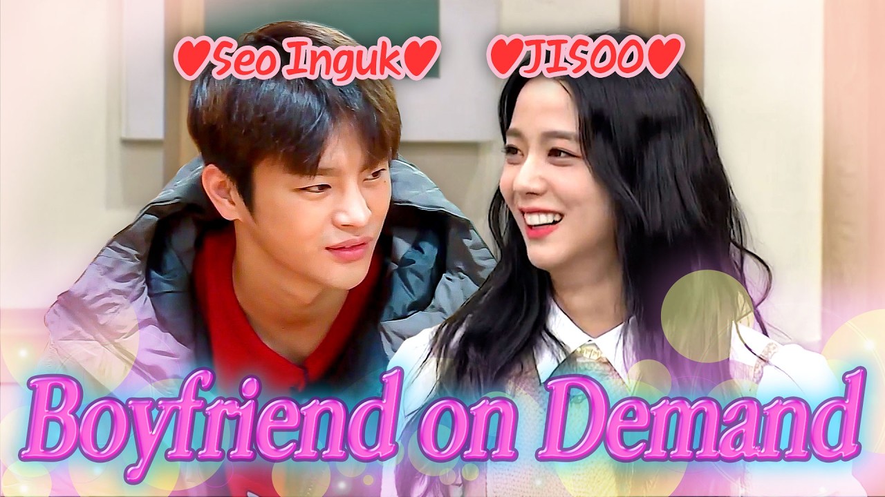 Seo Inguk 💖 JISOO 'Boyfriend on Demand'  Heart-Fluttering Moments 😍✨