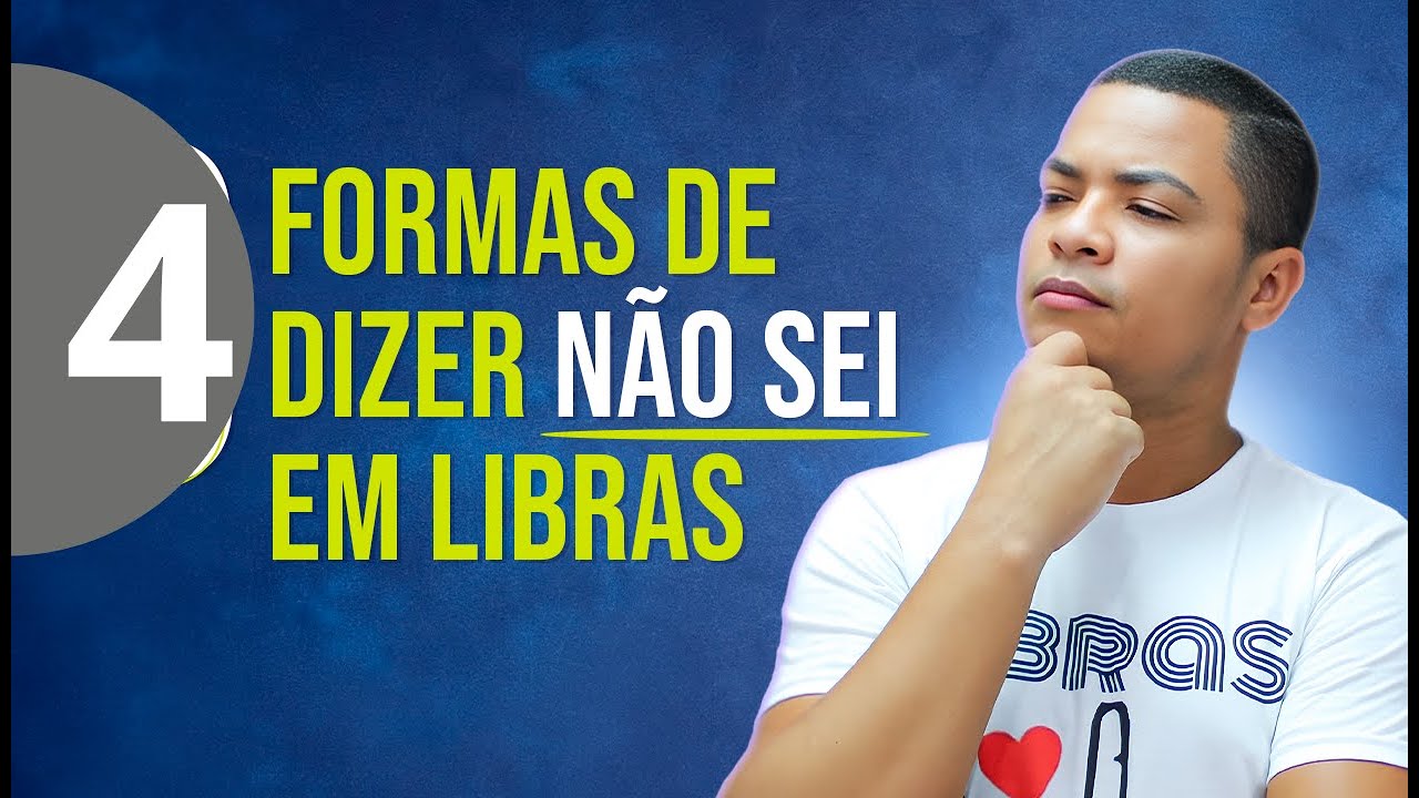 VOCÊ USA CERTO? AS VARIAÇÕES DO SINAL NÃO SEI EM LIBRAS