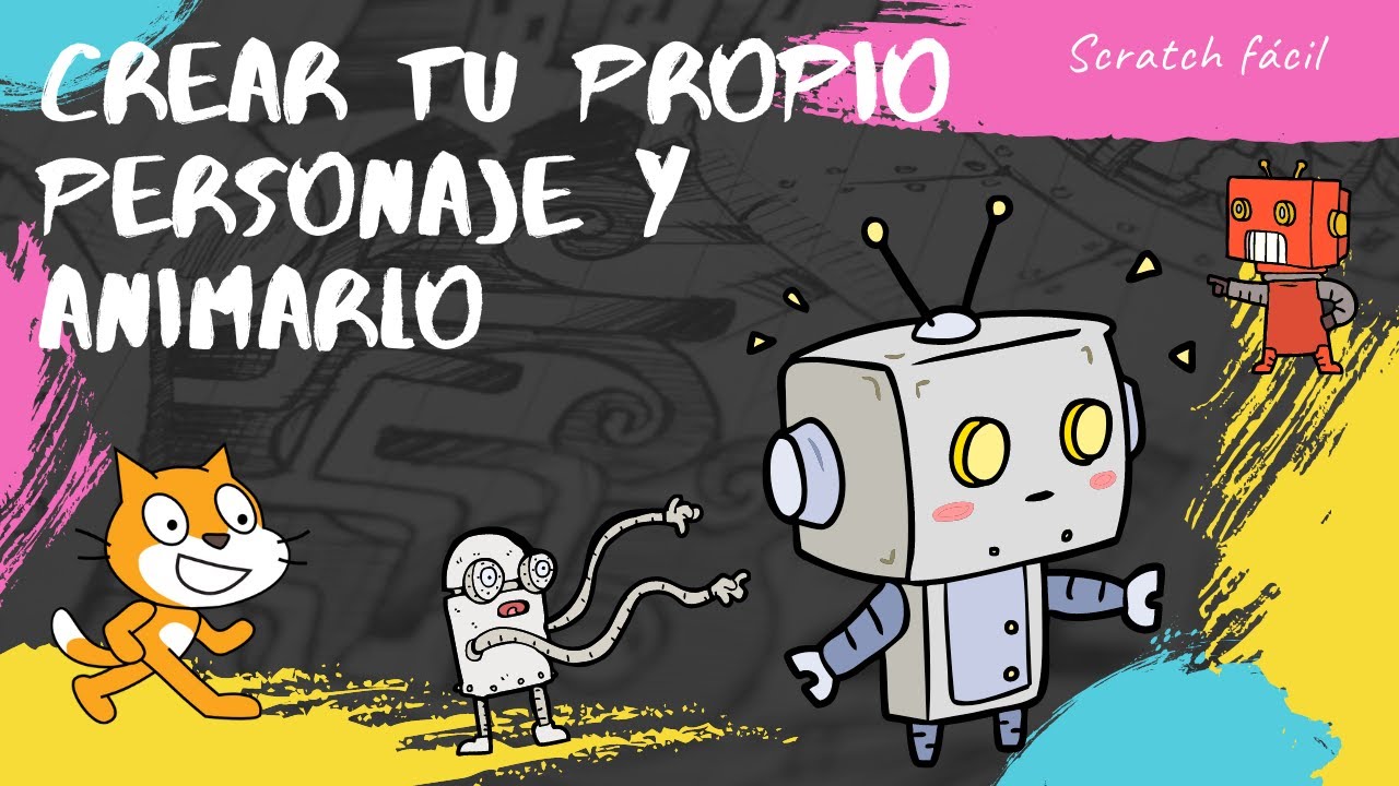 Aprender Scratch - Crear un personaje y animarlo