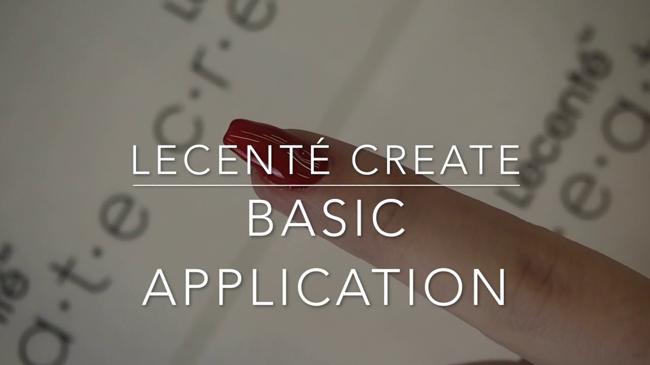 Lecent&eacute; Create | One coat Gel Polish | How to apply