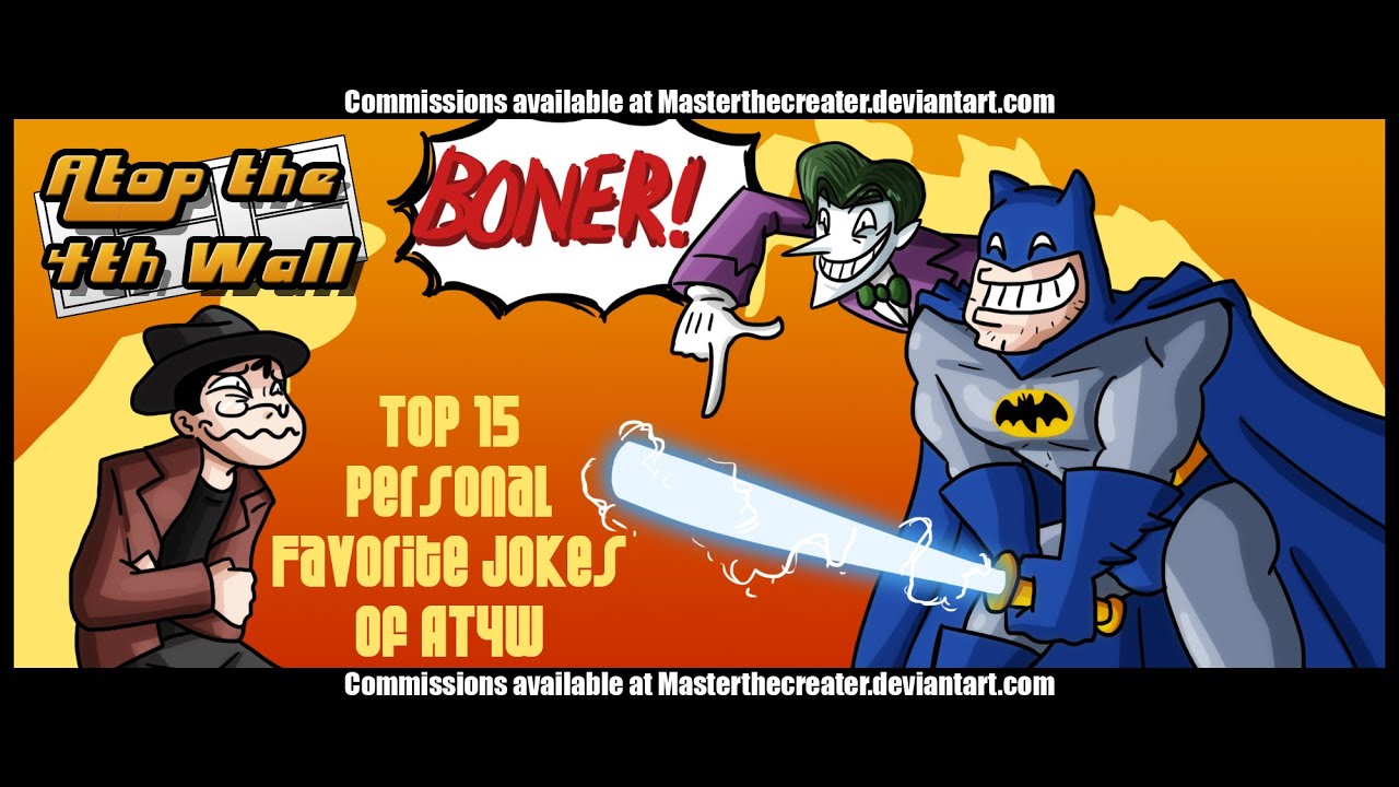 Top 15 Personal Favorite Jokes of AT4W - Atop the Fourth Wall