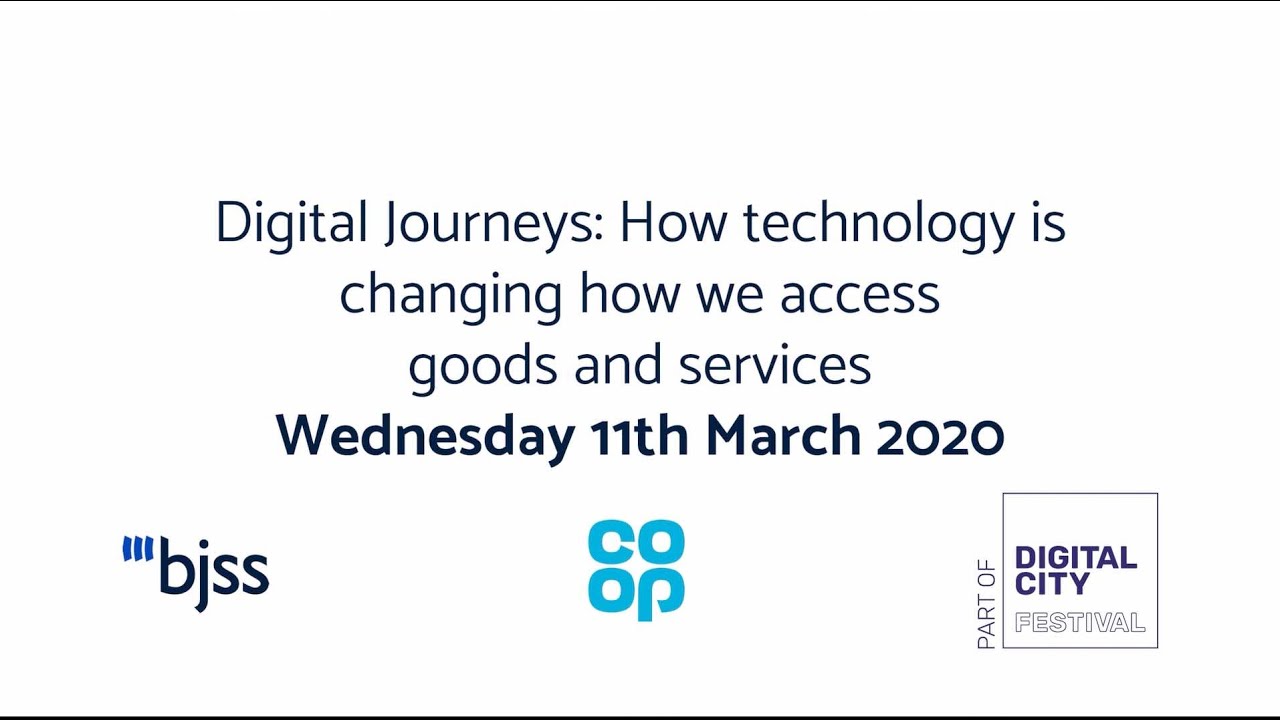 How Tech is Changing How We Access Goods and Services | Manchester Digital City Festival 2020